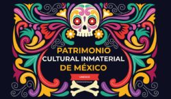 México: lista de su Patrimonio Cultural Inmaterial, según la Unesco